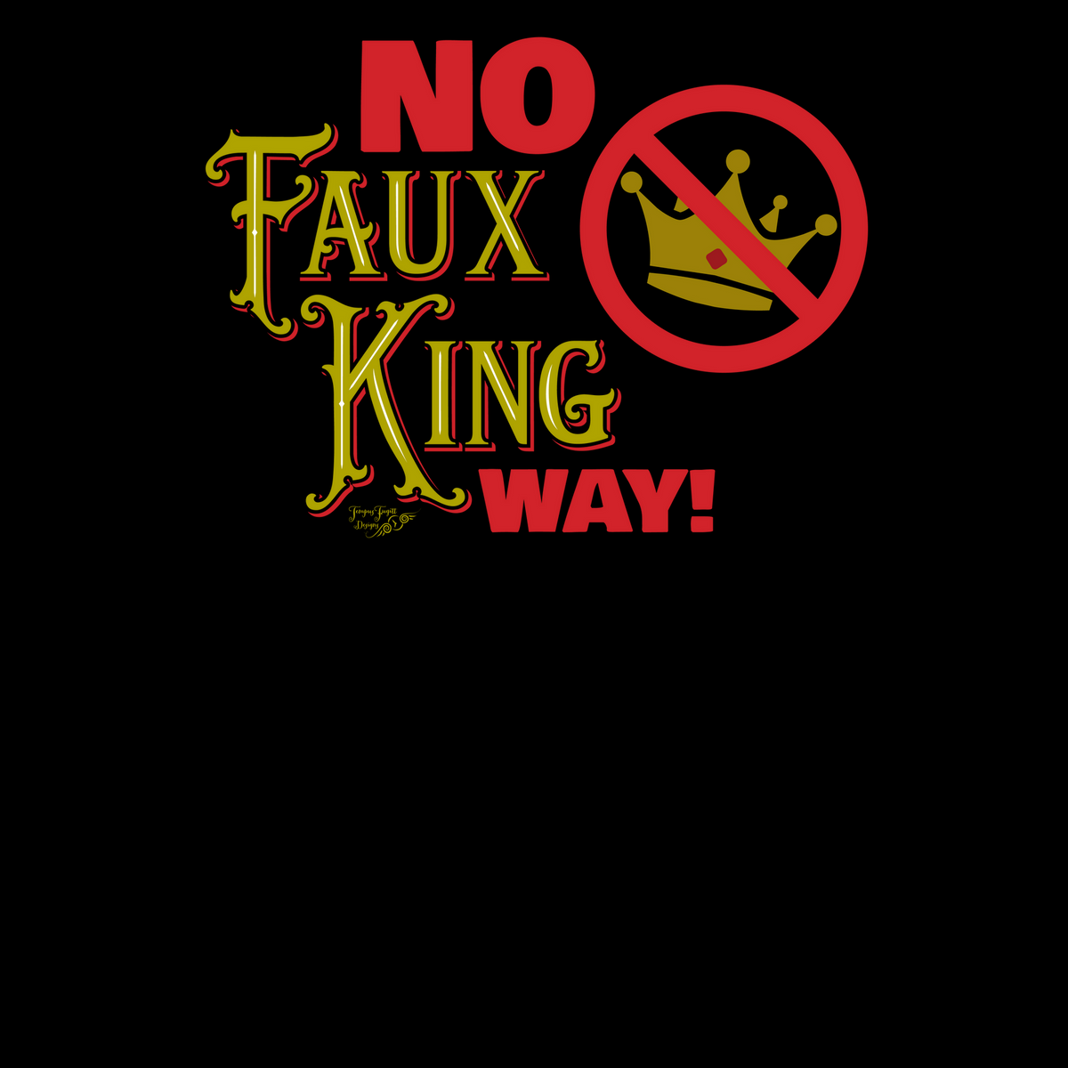 NoFauxKingWay - Unisex Tee