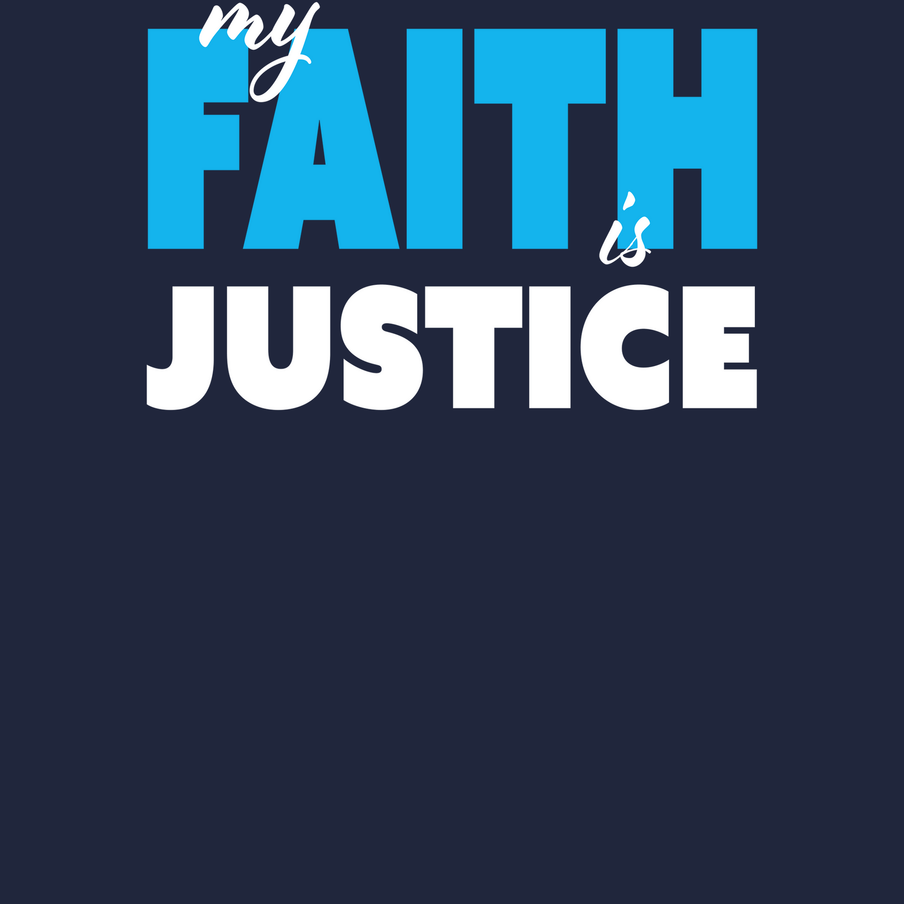 Faith is Justice - Unisex Tee - Navy