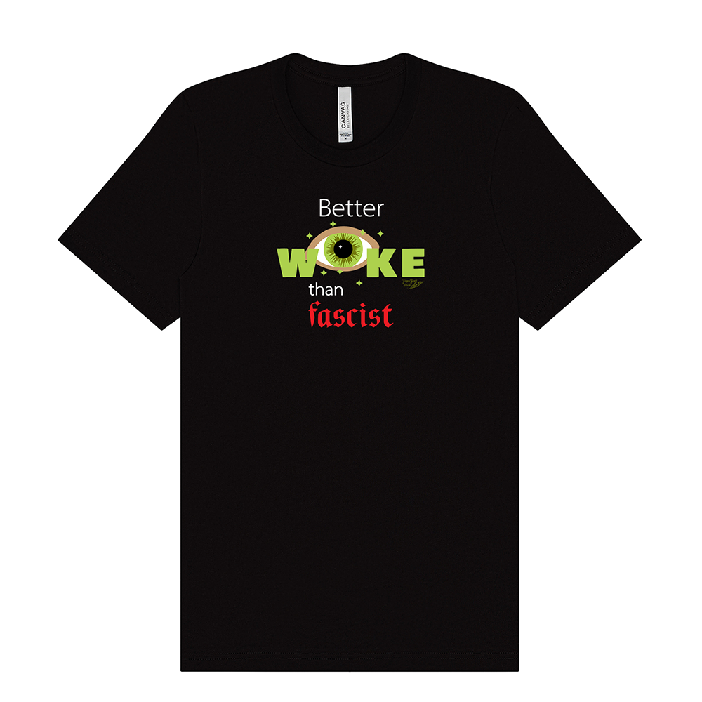 BetterWoke - Unisex Tee - Black