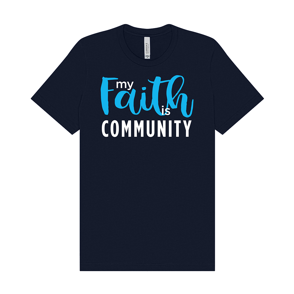 Faith is Community - Unisex Tee - Navy