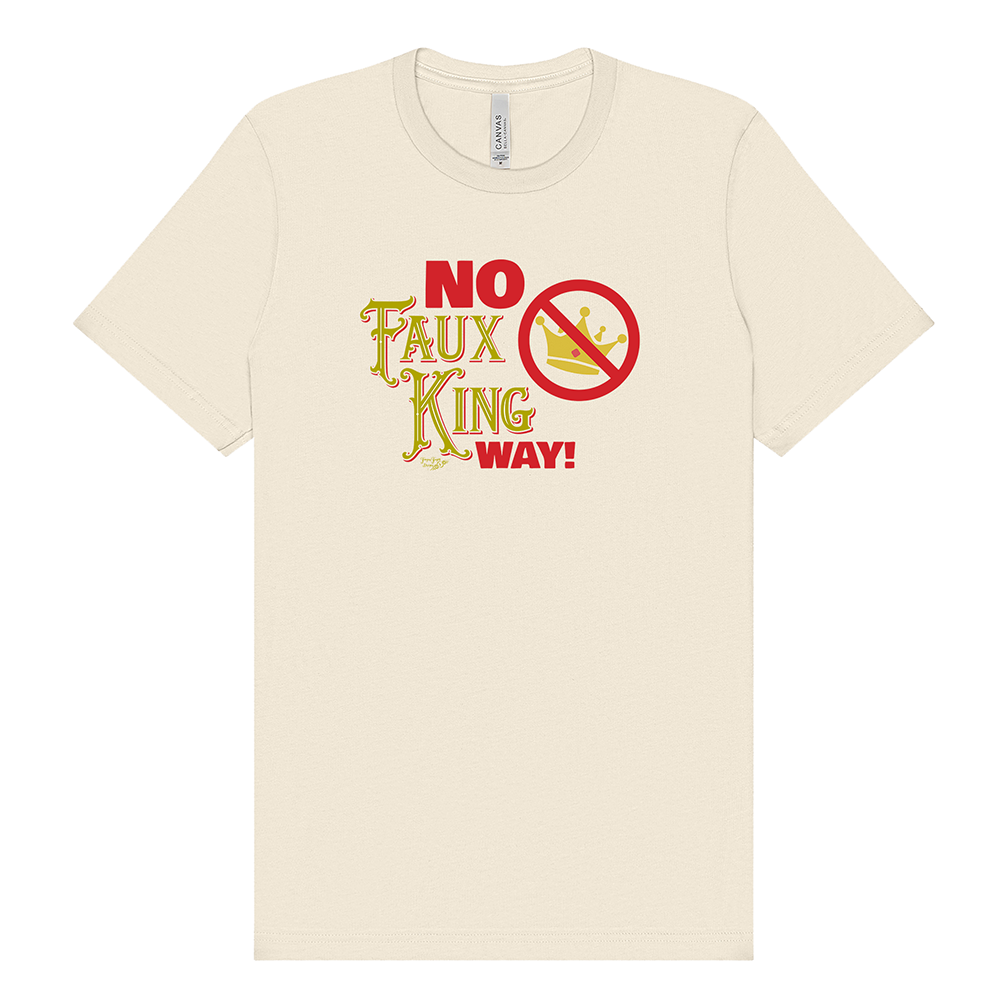 NoFauxKingWay - Unisex Tee
